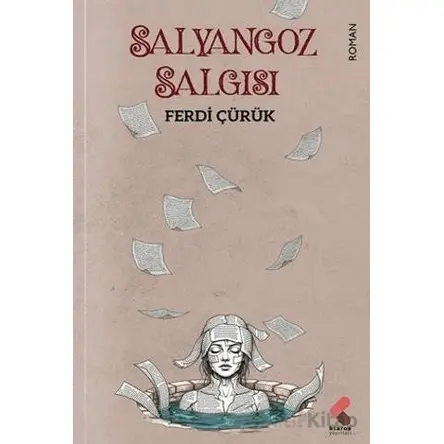 Salyangoz Salgısı - Ferdi Çürük - Klaros Yayınları