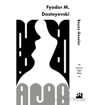 Beyaz Geceler - Fyodor Mihayloviç Dostoyevski - Doğan Kitap