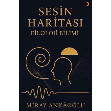 Sesin Haritası - Miray Ankaoğlu - Cinius Yayınları
