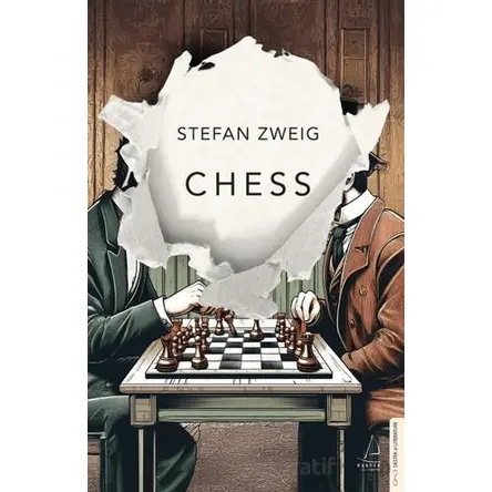 Chess - Stefan Zweig - Destek Yayınları
