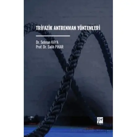 Trifazik Antrenman Yöntemleri - Salih Pınar - Gazi Kitabevi