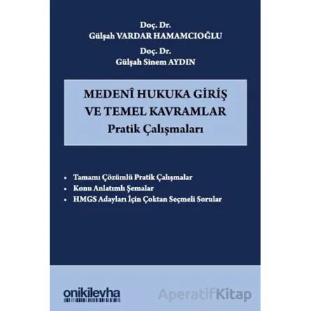 Medeni Hukuka Giriş ve Temel Kavramlar Pratik Çalışmaları
