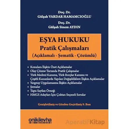 Eşya Hukuku Pratik Çalışmaları - Gülşah Sinem Aydın - On İki Levha Yayınları