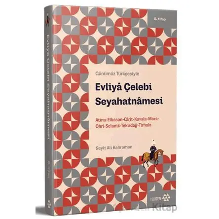 Günümüz Türkçesiyle: Evliya Çelebi Seyahatnamesi 8. Kitap - Evliya Çelebi - Yeditepe Yayınevi