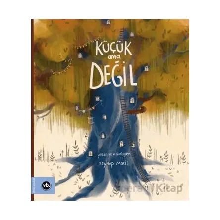 Küçük Ama Değil - Zeynep Macit - Vakıfbank Kültür Yayınları