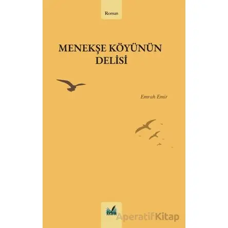 Menekşe Köyünün Delisi - Emrah Emir - İzan Yayıncılık