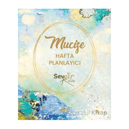 Mucize Hafta Planlayıcı - Sevgi Keleş - Ceres Yayınları
