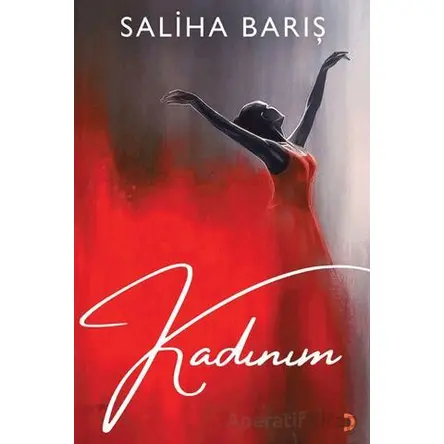 Kadınım - Saliha Barış - Cinius Yayınları