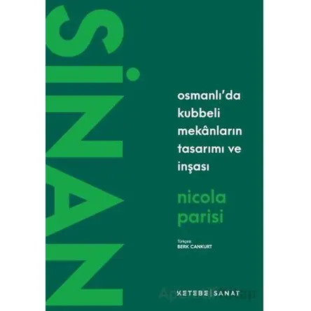 Sinan - Nicola Parisi - Ketebe Yayınları