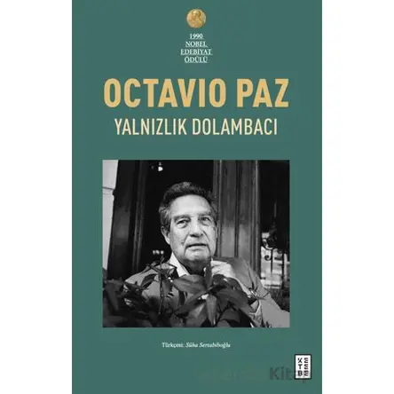 Yalnızlık Dolambacı - Octavio Paz - Ketebe Yayınları