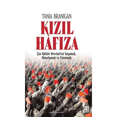 Kızıl Hafıza - Tania Branigan - Ketebe Yayınları