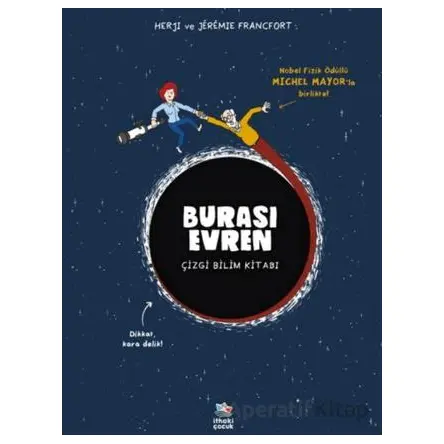 Burası Evren - Çizgi Bilim Kitabı - Herji - İthaki Çocuk Yayınları
