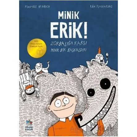 Minik Erik! - Finn-Ole Heinrich - İthaki Çocuk Yayınları