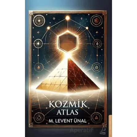 Kozmik Atlas - Mehmet Levent Ünal - Destek Yayınları