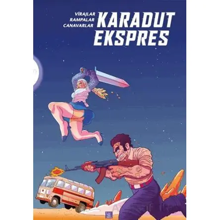 Karadut Ekspres: Virajlar, Rampalar, Canavarlar - Yigilante Kocagöz - Presstij Kitap