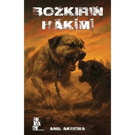 Bozkırın Hakimi - Anıl Aksema - Edebiyatist