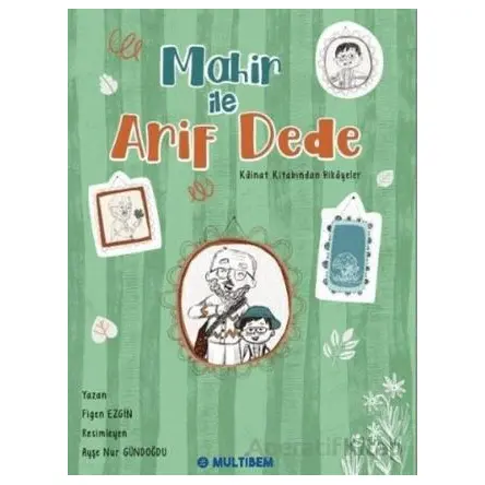 Mahir İle Arif Dede - Figen Ezgin - Multibem Yayınları