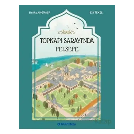 Topkapı Sarayında Felsefe - Elif Tekeli - Multibem Yayınları