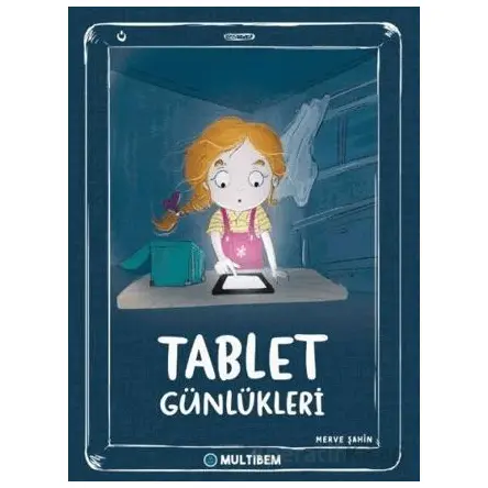 Tablet Günlükleri - Merve Şahin - Multibem Yayınları