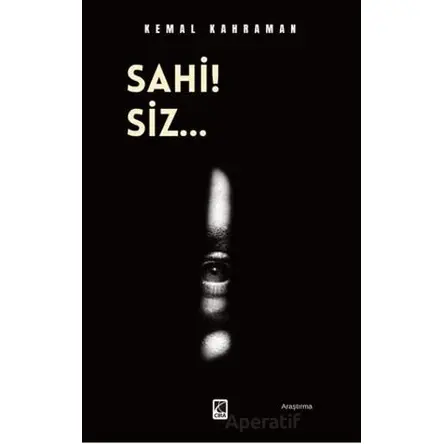Sahi! Siz… - Kemal Kahraman - Çıra Yayınları