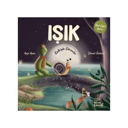 Işık - Kalbiyle Görenler - Ayşe Ayaz - Mecaz Çocuk