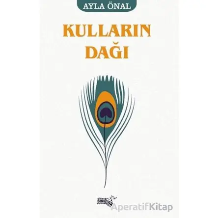Kulların Dağı - Ayla Önal - Sınırsız Kitap