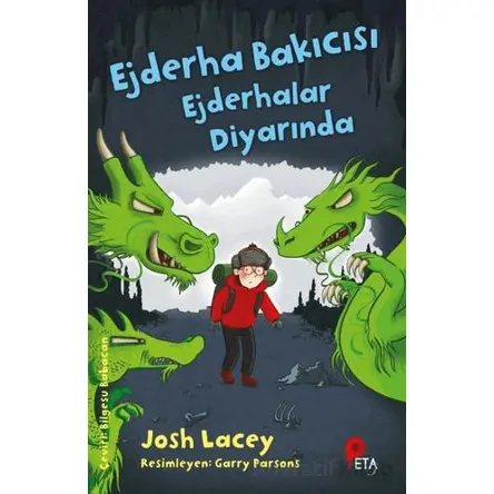 Ejderha Bakıcısı Ejderhalar Diyarında - Josh Lacey - Peta Kitap