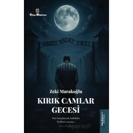 Kırık Camlar Gecesi - Zeki Marakoğlu - Kitap Müptelası Yayınları