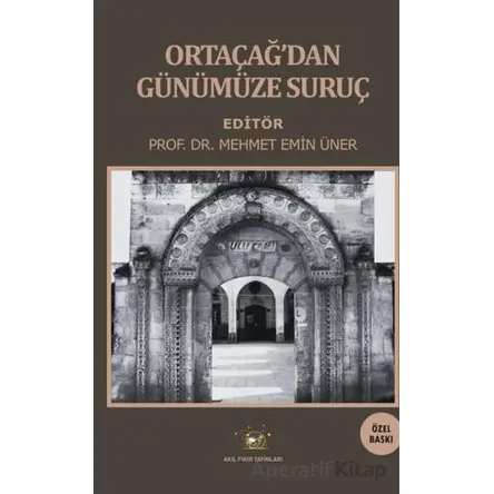 Ortaçağ’dan Günümüze Suruç - Kolektif - Akıl Fikir Yayınları
