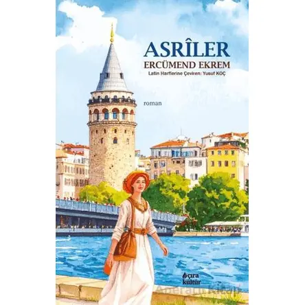 Asriler - Ercümend Ekrem - Çıra Yayınları