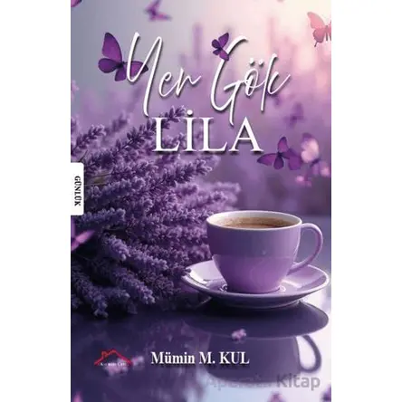 Yer Gök Lila - Mümin M. Kul - Kırmızı Çatı Yayınları