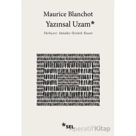 Yazınsal Uzam - Maurice Blanchot - Sel Yayıncılık