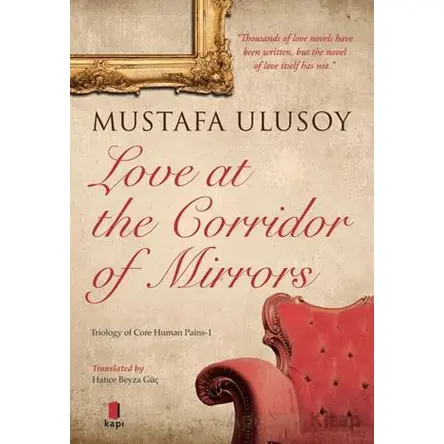 Love At The Corridor Of Mirrors - Mustafa Ulusoy - Kapı Yayınları