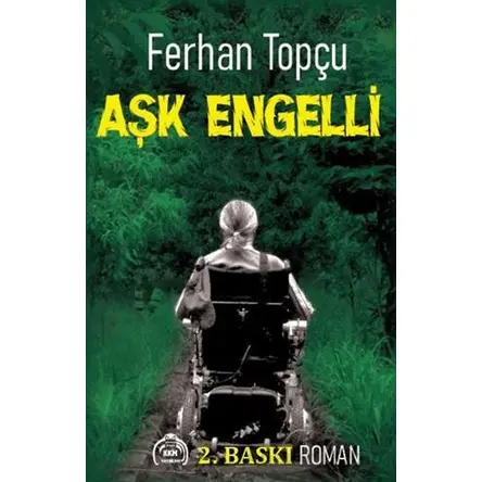 Aşk Engelli - Ferhan Topçu - Kekeme Yayınları