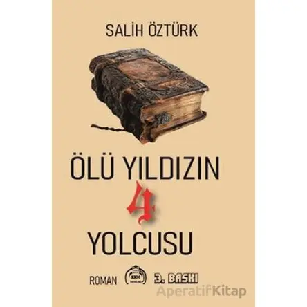 Ölü Yıldızın 4 Yolcusu - Salih Öztürk - Kekeme Yayınları