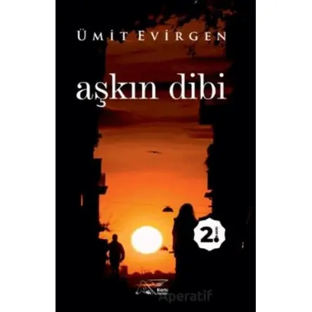Aşkın Dibi - Ümit Evirgen - Kuytu Yayınları