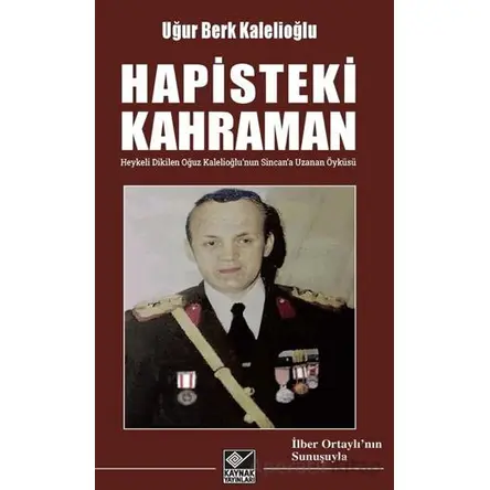 Hapisteki Kahraman - Uğur Berk Kalelioğlu - Kaynak Yayınları
