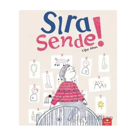 Sıra Sende! - Uğur Altun - Redhouse Kidz Yayınları