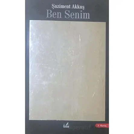 Ben Senim - Şaziment Akkuş - İzan Yayıncılık