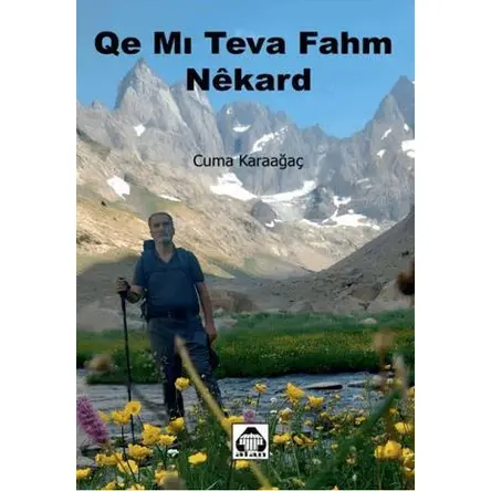 Qe mı Teva Fahm Nêkard - Cuma Karaağaç - Alan Yayıncılık
