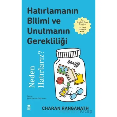 Hatırlamanın Bilimi ve Unutmanın Gerekliliği - Charan Ranganath - Timaş Yayınları
