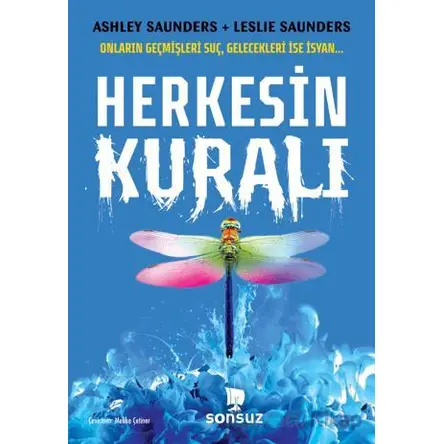 Herkesin Kuralı - Ashley Saunders - Sonsuz Kitap Yayınları