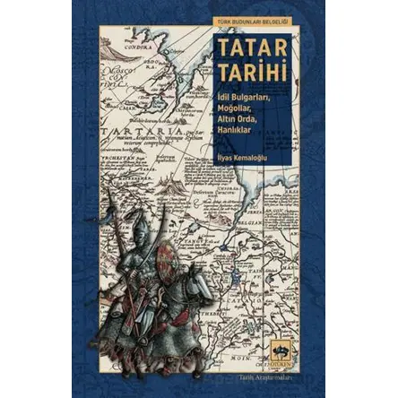 Tatar Tarihi - İlyas Kemaloğlu - Ötüken Neşriyat