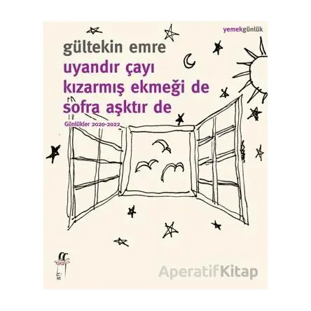 Uyandır Çayı Kızarmış Ekmeği De Sofra Aşktır De - Gültekin Emre - Oğlak Yayıncılık