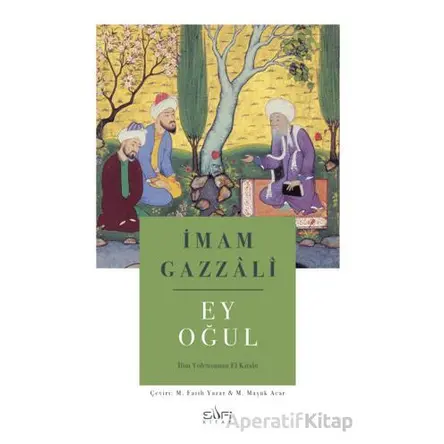 Ey Oğul - İmam Gazali - Sufi Kitap