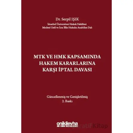 MTK ve HMK Kapsamında Hakem Kararlarına Karşı İptal Davası - Serpil Işık - On İki Levha Yayınları