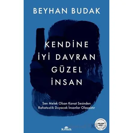 Kendine İyi Davran Güzel İnsan - Beyhan Budak - Kronik Kitap