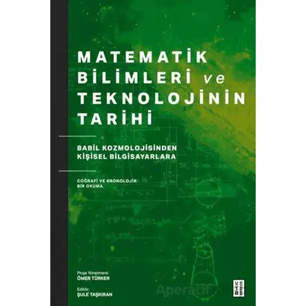 Matematik Bilimleri ve Teknolojinin Tarihi - Kolektif - Ketebe Yayınları