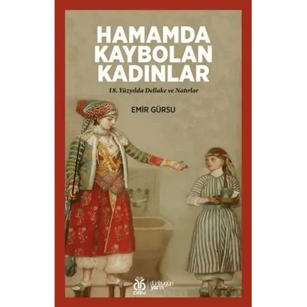 Hamamda Kaybolan Kadınlar - Emir Gürsu - DBY Yayınları