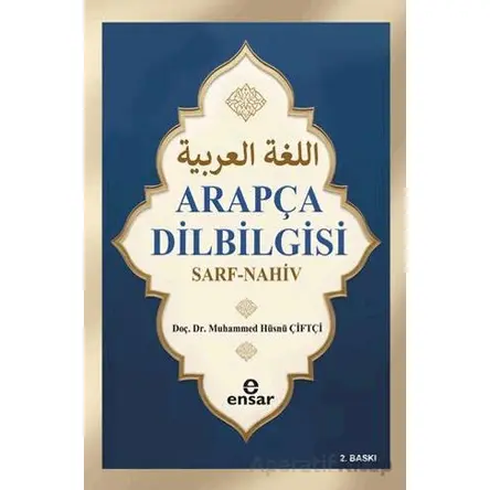 Arapça Dil Bilgisi Sarf-Nahiv - Muhammed Hüsnü Çiftçi - Ensar Neşriyat